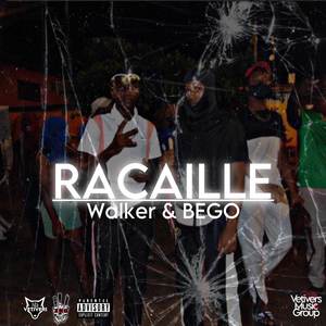 Racailles (feat. Walker) [Explicit]