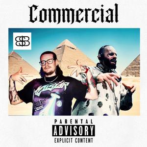 Commercial (feat. MyKel) [Explicit]