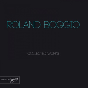 Roland Boggio Collected Works