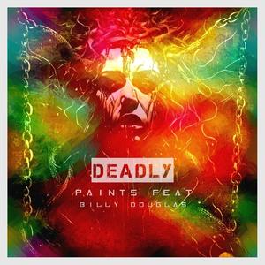 Deadly (feat. Billy Douglas)