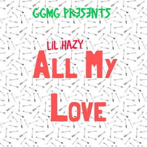 All My Love (Explicit)