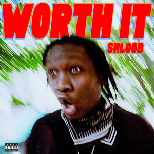 Worth It (Explicit)