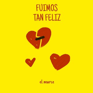 Fuimos Tan Feliz