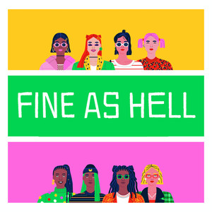 Fine As Hell (Explicit)