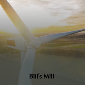 Bill's Mill