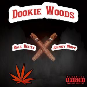 Dookie Woods (feat. Johnny Wopp) [Explicit]