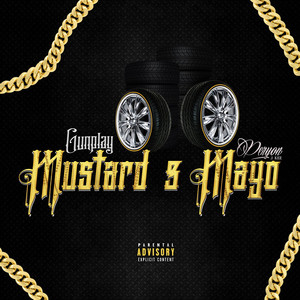 Mustard & Mayo (feat. Munchie B) (Explicit)