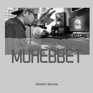 Muhebbet 爱