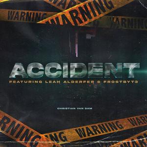 Accident (feat. Leah Aldefer & Frostbyt3)