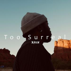 Too Surreal (Explicit)