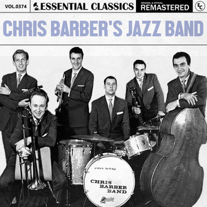 Essential Classics, Vol. 374: Chris Barber'S Jazz Band