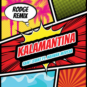 Saint Levant - Kalamantina (Rodge Remix)