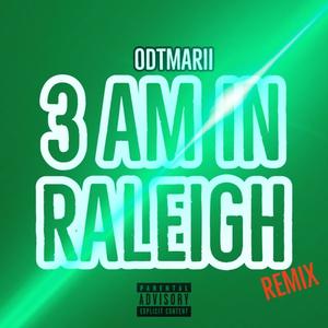 3am in raleigh (Explicit)