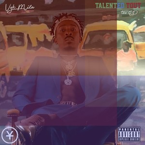 Talented Tout - EP (Explicit)