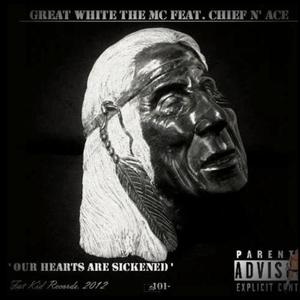 Our Hearts Are Sickened (feat. Chief & Ace) [Explicit]