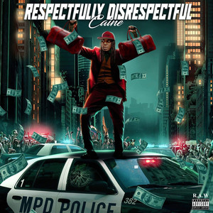 Respectfully Disrespectful (Explicit)