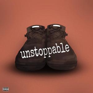 Unstoppable (Explicit)