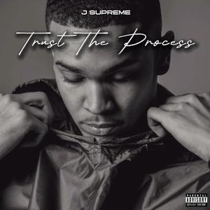 Trust The Process (Explicit)