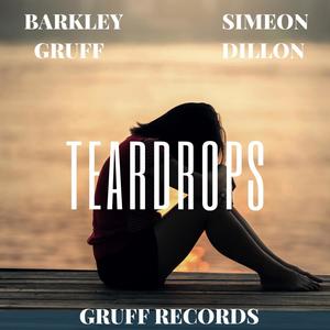 Teardrops (feat. Barkley Gruff)