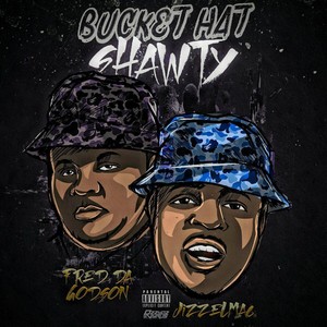 Bucket Hat Shwaty(feat. Fred the Godson & Elsha Entertainment) (Explicit)