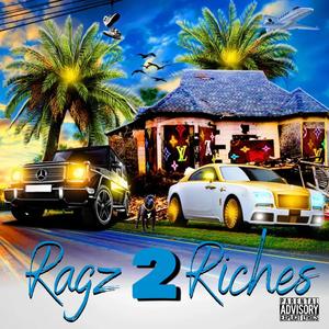 Ragz 2 Riches (Explicit)