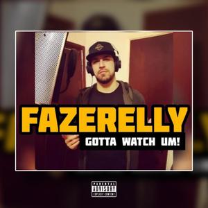 Gotta Watch Um (Explicit)