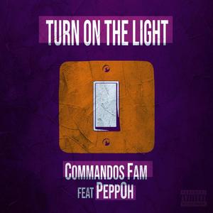 Turn on the Light(feat. PeppOh) (Explicit)