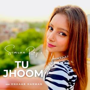 Tu Jhoom