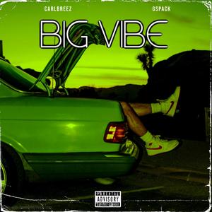 Big vibe (feat. Gspack) (Explicit)