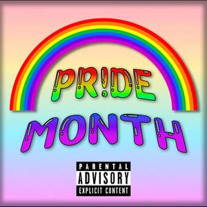 PR!DE MONTH (feat. Co$ty) [Explicit]