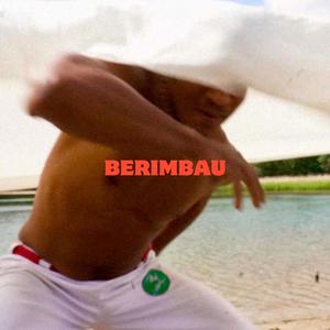 Berimbau (Explicit)