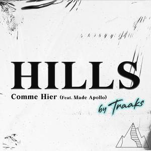 Hills/Comme Hier (feat. Made Apollo)