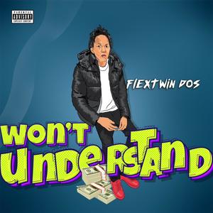 Won't understand (Explicit)