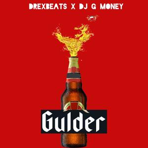 Gulder(feat. DJ G Money) (Explicit)