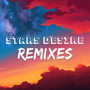 Stars Desire (Remix)