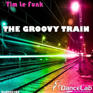 The Groovy Train (Original Mix)