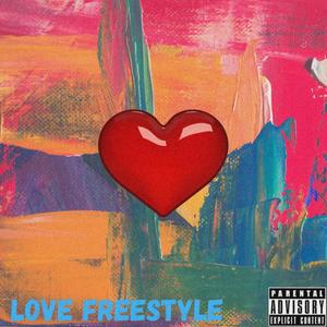 Love Freestyle (Explicit)