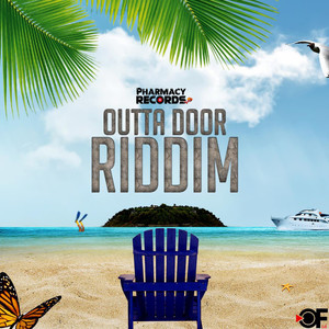 Outta Door (Riddim) [Explicit]