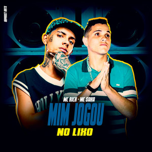 Me jogou no lixo (Explicit)