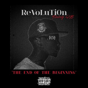 Revolution (The End of the Beginning) [Explicit]
