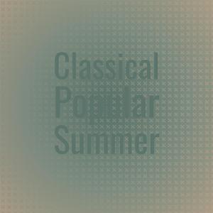 Classical Popular Summer