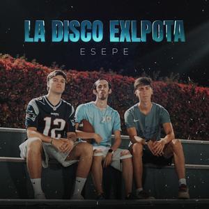 La Disco Explota (Explicit)