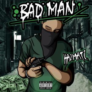 Bad Man(feat. Revelashun) (Explicit)