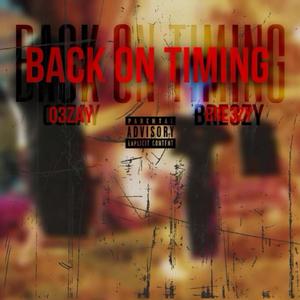 Back on timing (feat. 03zay) [Explicit]