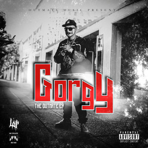 Gorgy the Outmate Ep (Explicit)