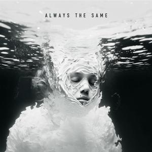 ALWAYS THE SAME (Explicit)
