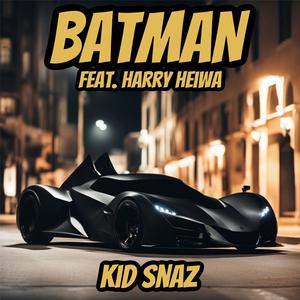 BATMAN (feat. Harry Heiwa) [Explicit]