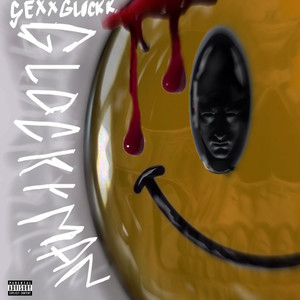 Glockyman (Explicit)