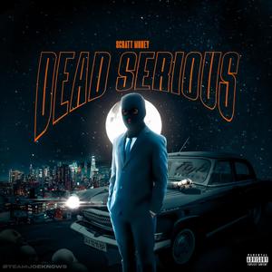 Dead Serious (Explicit)