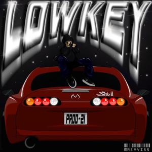 Lowkey (Explicit)